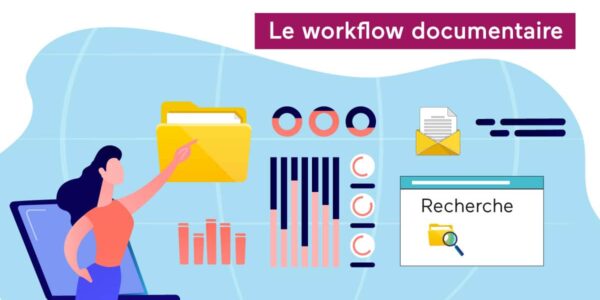 workflow documentaire