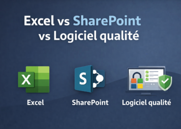 Excel SharePoint vs Logiciel Qualité